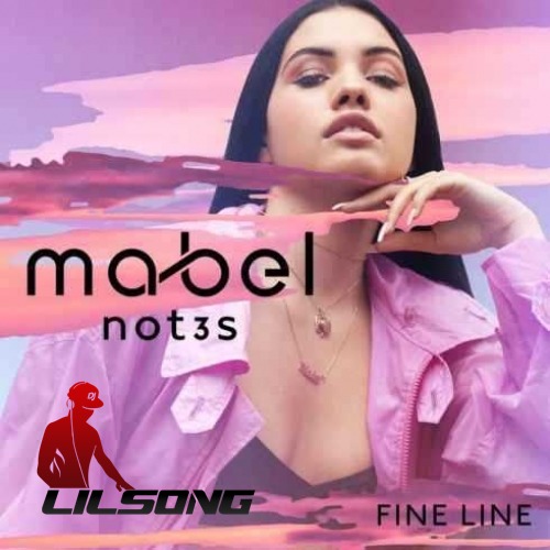 Mabel - Fine Line